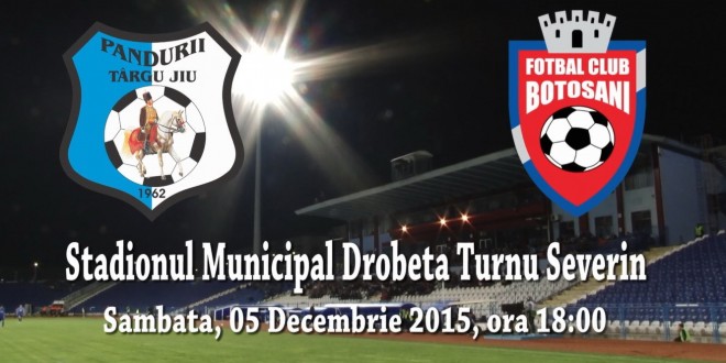 PANDURII TV / PANDURII TÂRGU JIU – FC BOTOŞANI, SÂMBĂTĂ 5 DECEMBRIE, ORA 18:00